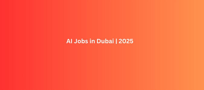 AI Jobs in Dubai