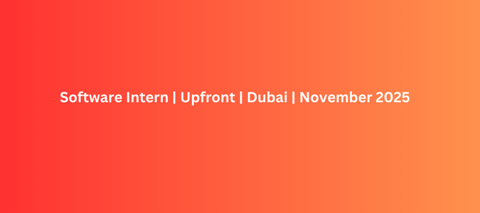 Software Intern Upfront Dubai November 2025
