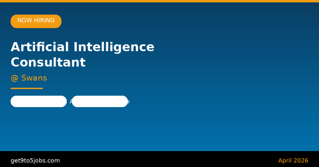 Artificial Intelligence Consultant at Swans – Dubai | April 2026