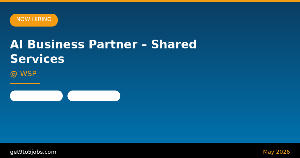 AI Business Partner – Shared Services at WSP – Dubai | May 2026
