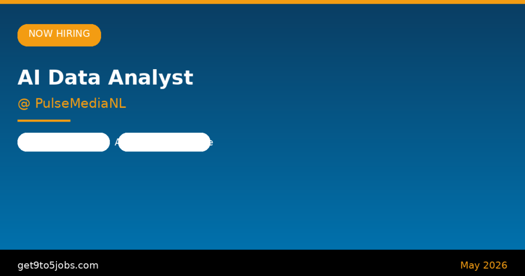 AI Data Analyst at PulseMediaNL – Dubai | May 2026