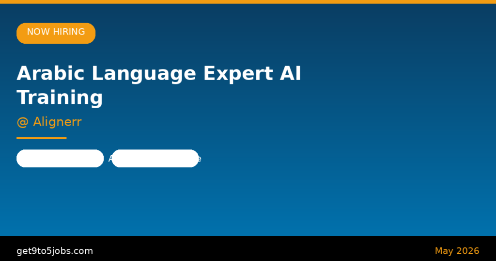 Arabic Language Expert – AI Training at Alignerr – Dubai | May 2026