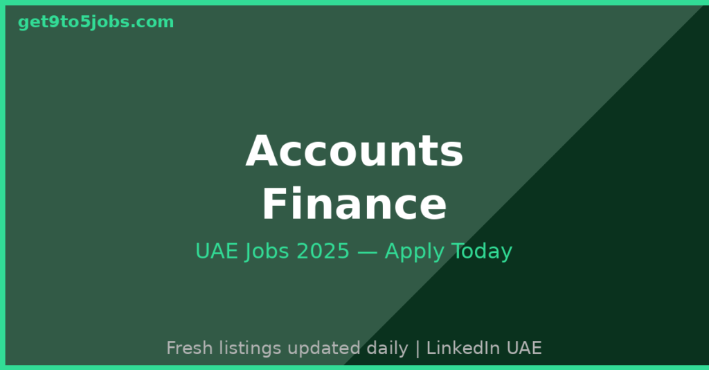 Accounts Finance Jobs UAE 2025
