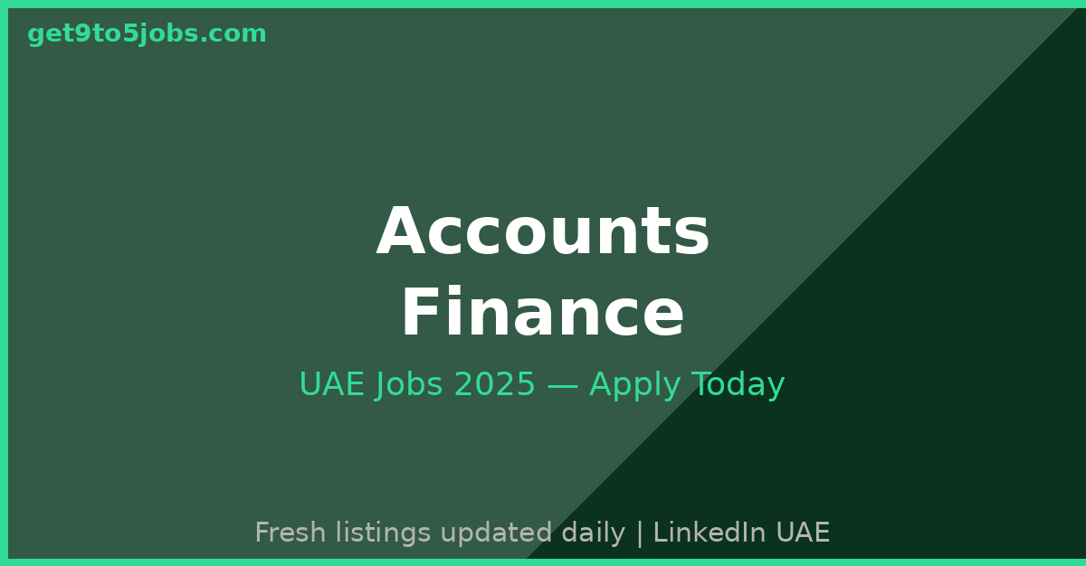 Accounts Finance Jobs UAE 2025