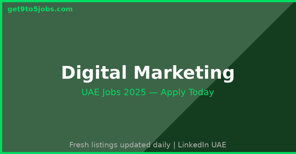 Digital Marketing Jobs UAE 2025