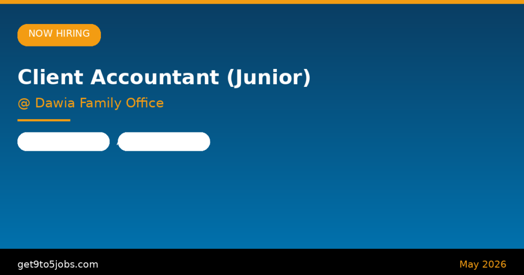 Client Accountant (Junior) at Dawia Family Office – Dubai | May 2026