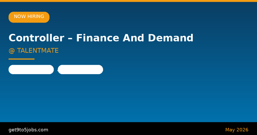 Controller – Finance And Demand at TALENTMATE – Dubai | May 2026