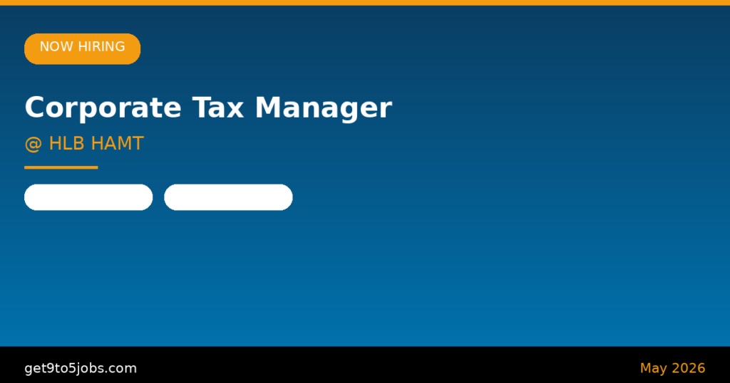 Corporate Tax Manager at HLB HAMT – Dubai | May 2026