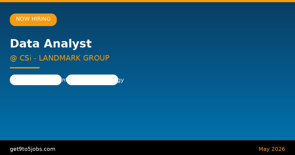 Data Analyst at CSi – LANDMARK GROUP – Dubai | May 2026