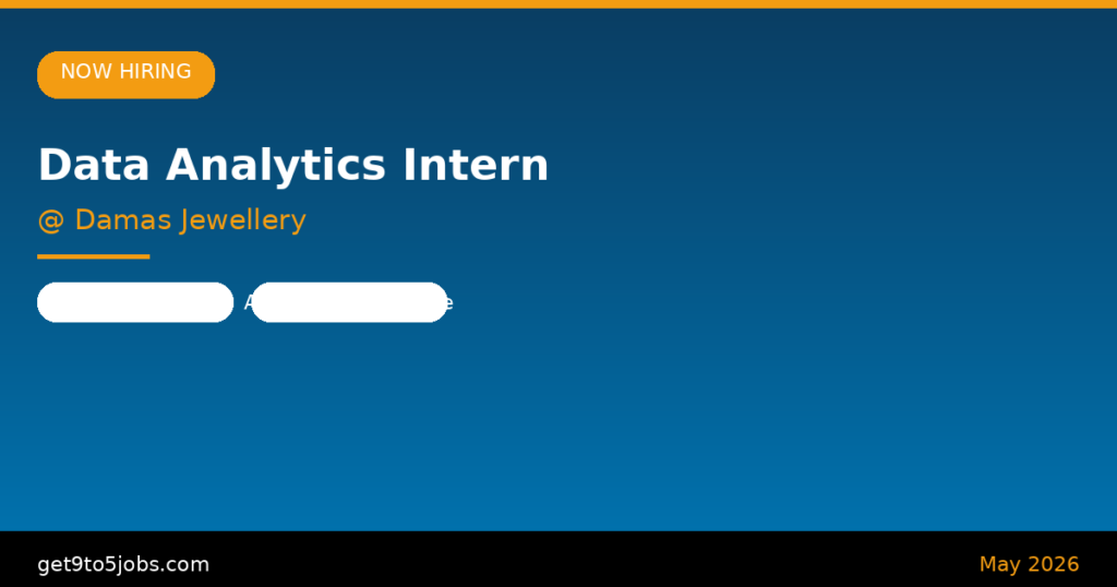 Data Analytics Intern at Damas Jewellery – Dubai | May 2026