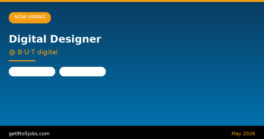 Digital Designer at B·U·T digital – Dubai | May 2026