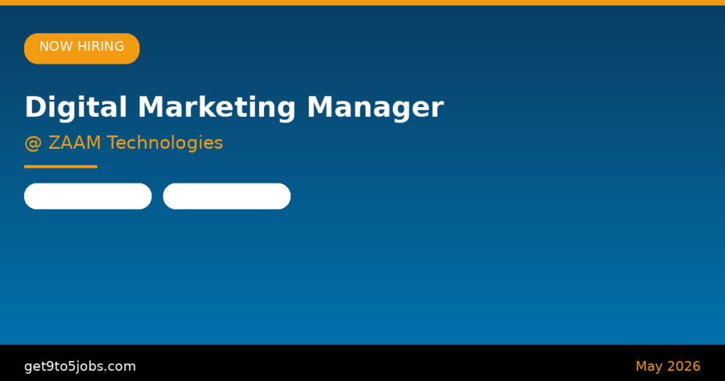 Digital Marketing Manager at ZAAM Technologies – Dubai | May 2026