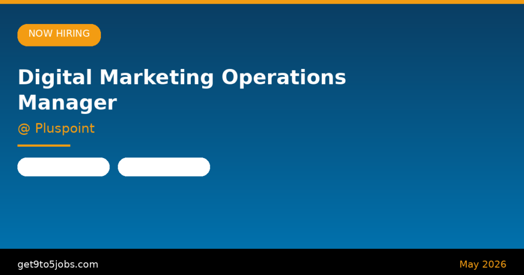 Digital Marketing Operations Manager at Pluspoint – Dubai | May 2026