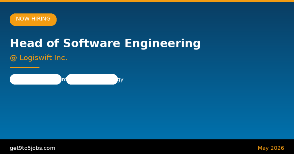 Head of Software Engineering at Logiswift Inc. – Dubai | May 2026