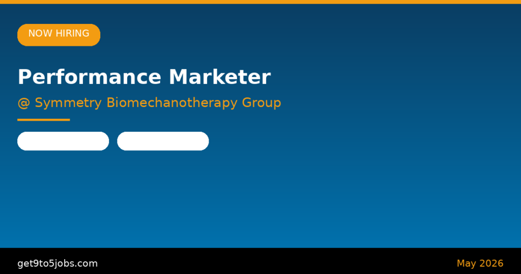 Performance Marketer at Symmetry Biomechanotherapy Group – Dubai | May 2026