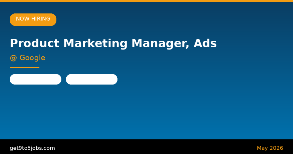 Product Marketing Manager, Ads at Google – Dubai | May 2026