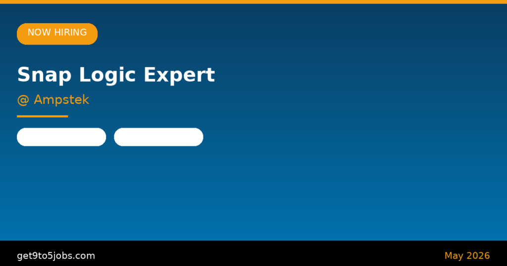 Snap Logic Expert at Ampstek – Dubai | May 2026