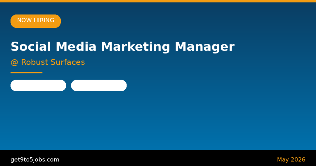Social Media Marketing Manager at Robust Surfaces – Dubai | May 2026