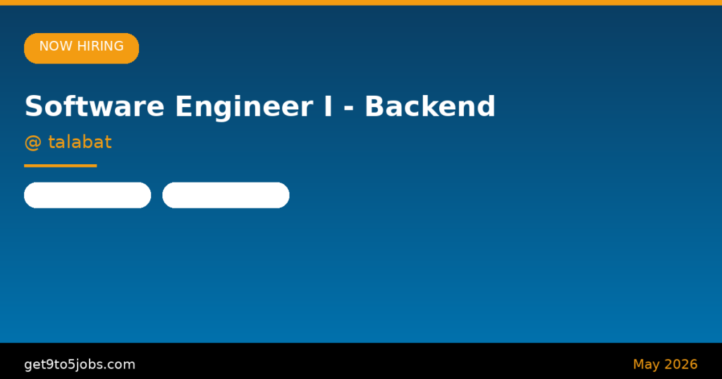 Software Engineer I – Backend at talabat – Dubai | May 2026