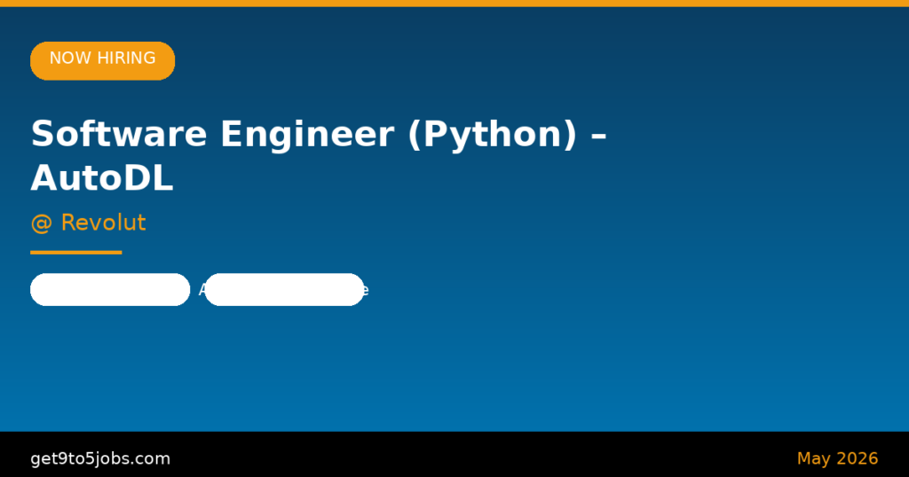 Software Engineer Python AutoDL at Revolut – Dubai | May 2026