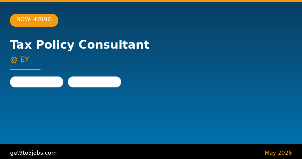 Tax Policy Consultant at EY – Dubai | May 2026