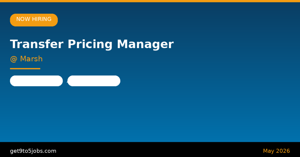 Transfer Pricing Manager at Marsh – Dubai | May 2026